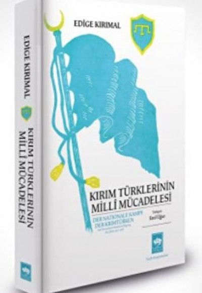Kırım Türklerinin Milli Mücadelesi Kırım Türklerinin Milli Mücadelesi