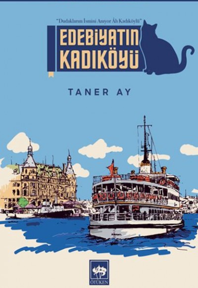 Edebiyatın Kadıköyü Edebiyatın Kadıköyü