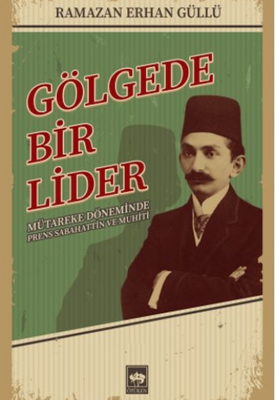 Gölgede Bir Lider Gölgede Bir Lider