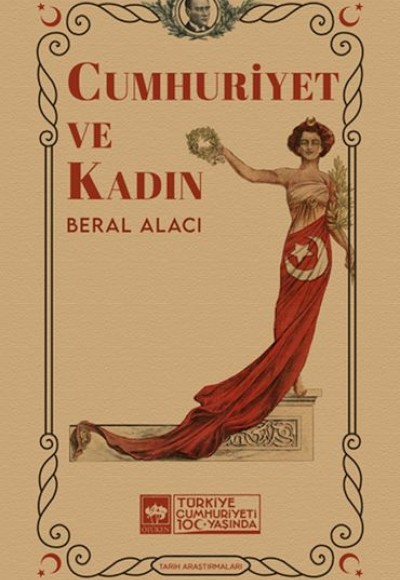 Cumhuriyet Ve Kadın Cumhuriyet Ve Kadın