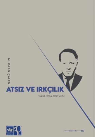 Atsız ve Irkçılık Atsız ve Irkçılık