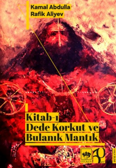 Kitab-ı Dede Korkut ve Bulanık Mantık Kitab-ı Dede Korkut ve Bulanık Mantık