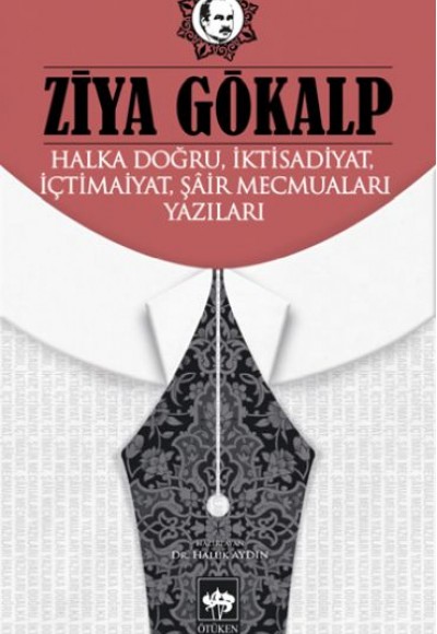 Halka Doğru, İktisadiyat, İçtimaiyat, Şâir Mecmuaları Yazıları