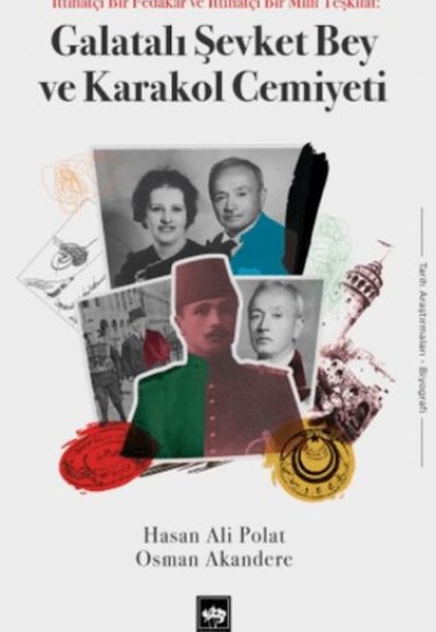 Galatalı Şevket Bey ve Karakol Cemiyeti Galatalı Şevket Bey ve Karakol Cemiyeti