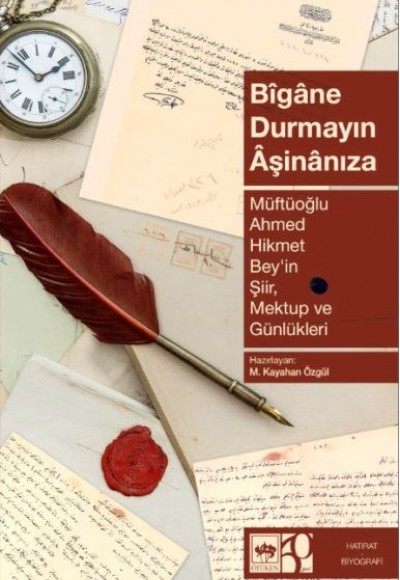 Bîgâne Durmayın Âşinânıza Bîgâne Durmayın Âşinânıza