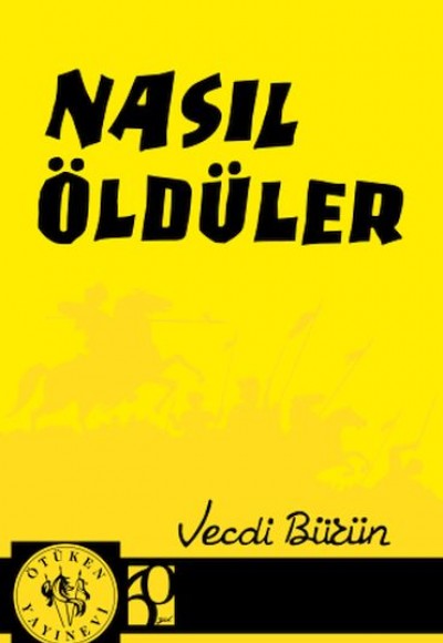 Nasıl Öldüler Nasıl Öldüler