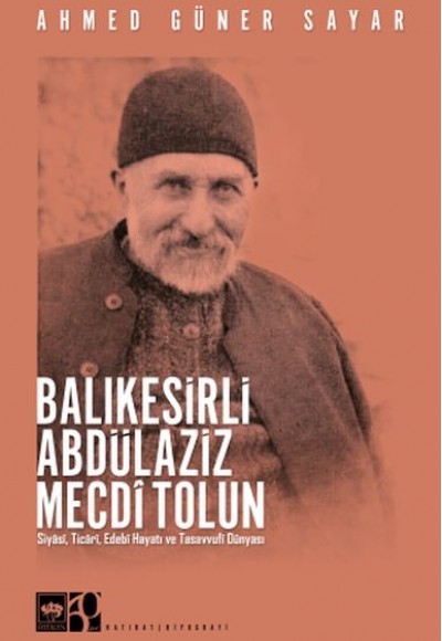 Balıkesirli Abdülaziz Mecdi Tolun Balıkesirli Abdülaziz Mecdi Tolun
