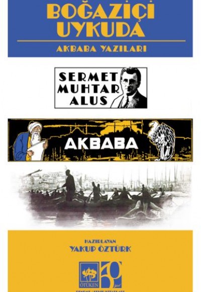 Boğaziçi Uykuda (Akbaba Yazıları ) Boğaziçi Uykuda (Akbaba Yazıları )