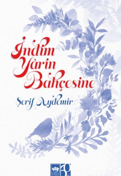 İndim Yârin Bahçesine İndim Yârin Bahçesine