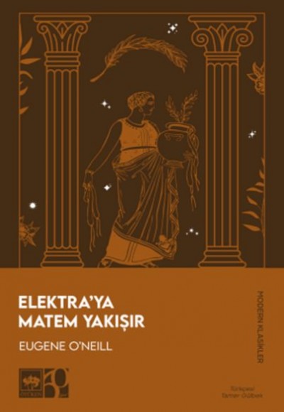 Elektra’ya Matem Yakışır Elektra’ya Matem Yakışır