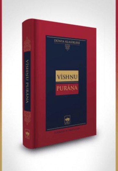 Vishnu Purana-Dünya Klasikleri (Ciltli) Vishnu Purana-Dünya Klasikleri (Ciltli)