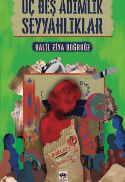 Üç Beş Adımlık Seyyahlıklar Üç Beş Adımlık Seyyahlıklar