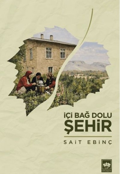 İçi Bağ Dolu Şehir İçi Bağ Dolu Şehir