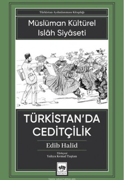 Türkistan'da Ceditçilik Türkistan'da Ceditçilik