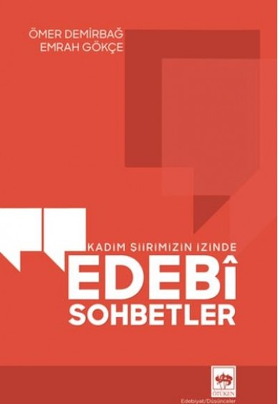 Kadim Şiirimizin İzinde Edebi Sohbetler Kadim Şiirimizin İzinde Edebi Sohbetler
