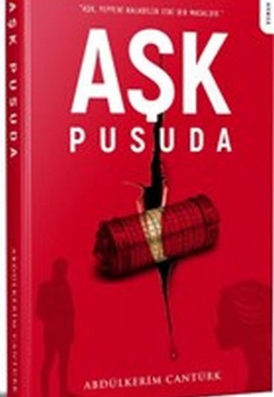 Aşk Pusuda - Aşk Yepyeni Kalabilen Eski Bir Masaldır Aşk Pusuda - Aşk Yepyeni Kalabilen Eski Bir Masaldır