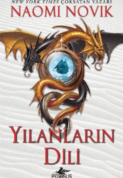 Yılanların Dili - Temeraire 6 Yılanların Dili - Temeraire 6