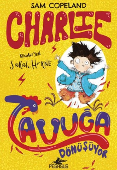 Charlie Tavuğa Dönüşüyor - Charlie Serisi 1 Charlie Tavuğa Dönüşüyor - Charlie Serisi 1