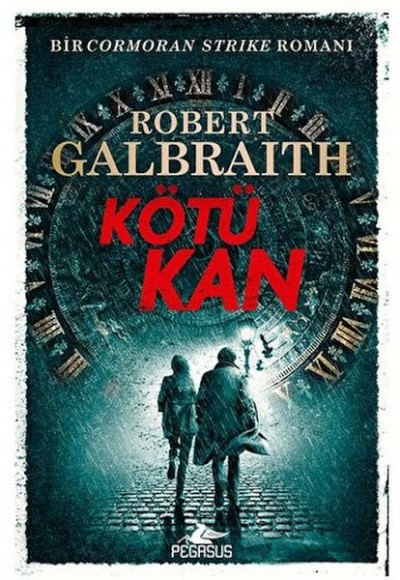 Cormoran Strike 5 - Kötü Kan Cormoran Strike 5 - Kötü Kan
