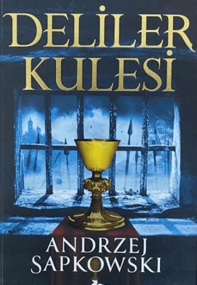Deliler Kulesi - Hussit Üçlemesi 1 Deliler Kulesi - Hussit Üçlemesi 1