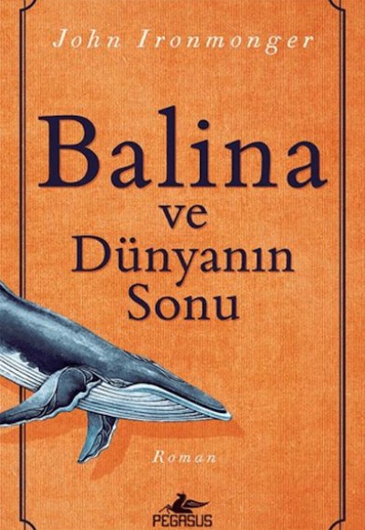 Balina Ve Dünyanın Sonu Balina Ve Dünyanın Sonu