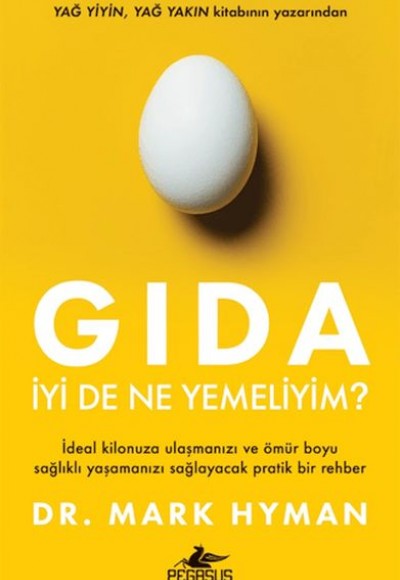 Gıda: İyi De Ne Yemeliyim? Gıda: İyi De Ne Yemeliyim?