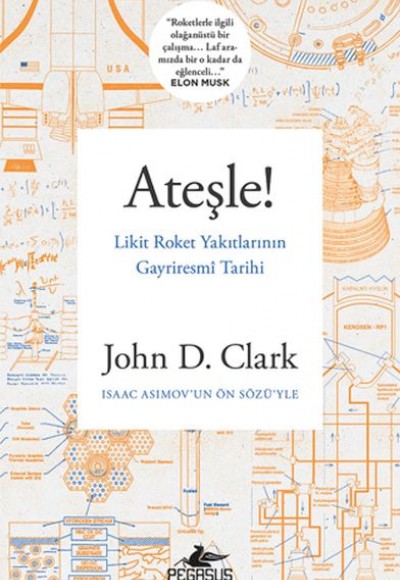 Ateşle! Likit Roket Yakıtlarının Gayriresmi Tarihi Ateşle! Likit Roket Yakıtlarının Gayriresmi Tarihi
