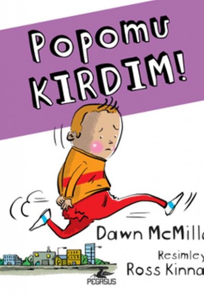Popomu Kırdım! Popomu Kırdım!