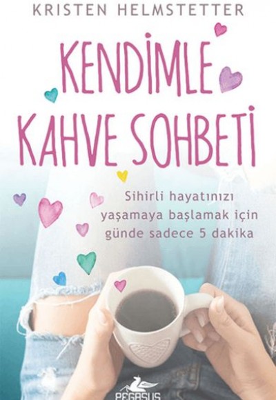 Kendimle Kahve Sohbeti Kendimle Kahve Sohbeti