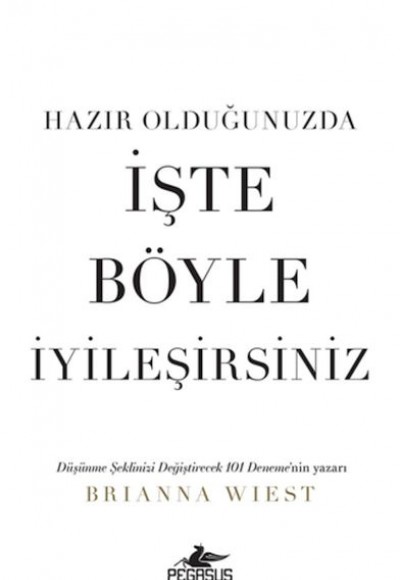 Hazır Olduğunuzda İşte Böyle İyileşirsiniz Hazır Olduğunuzda İşte Böyle İyileşirsiniz