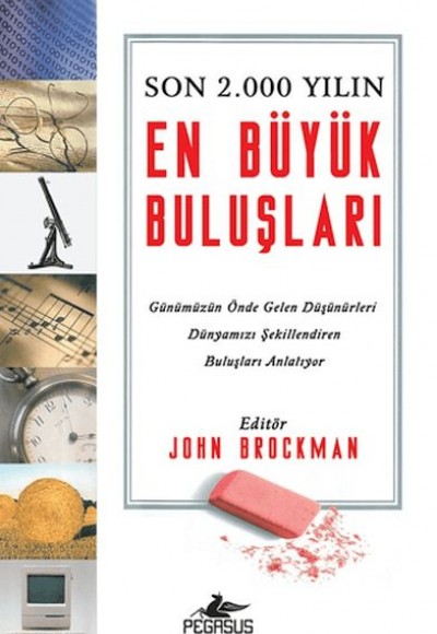 Son 2.000 Yılın En Büyük Buluşları Son 2.000 Yılın En Büyük Buluşları