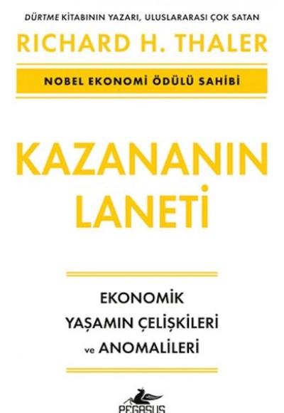 Kazananın Laneti - Ekonomik Yaşamın Çelişkileri ve Anomalileri Kazananın Laneti - Ekonomik Yaşamın Çelişkileri ve Anomalileri