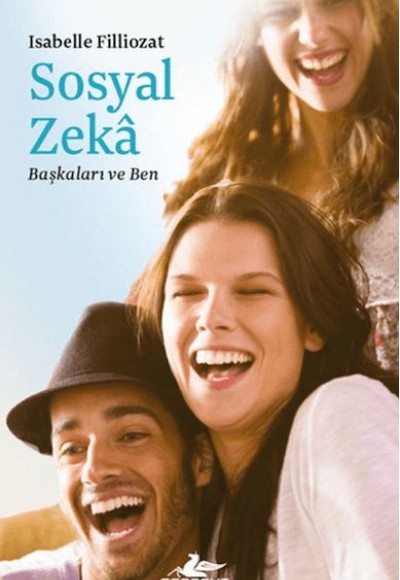Sosyal Zeka - Başkaları ve Ben Sosyal Zeka - Başkaları ve Ben