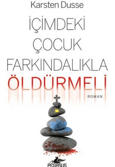 İçimdeki Çocuk Farkındalıkla Öldürmeli İçimdeki Çocuk Farkındalıkla Öldürmeli