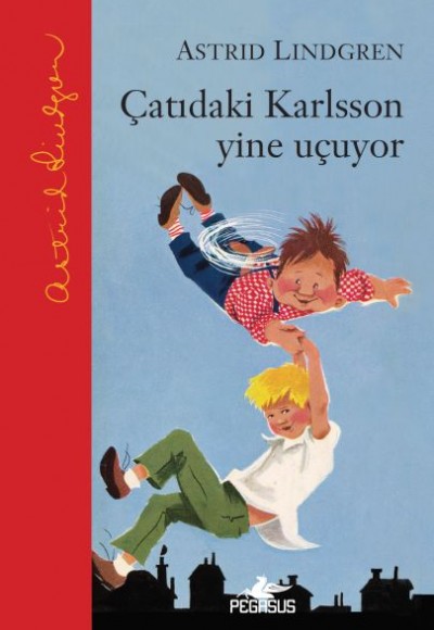 Çatıdaki Karlsson Yine Uçuyor – Ciltli Çatıdaki Karlsson Yine Uçuyor – Ciltli