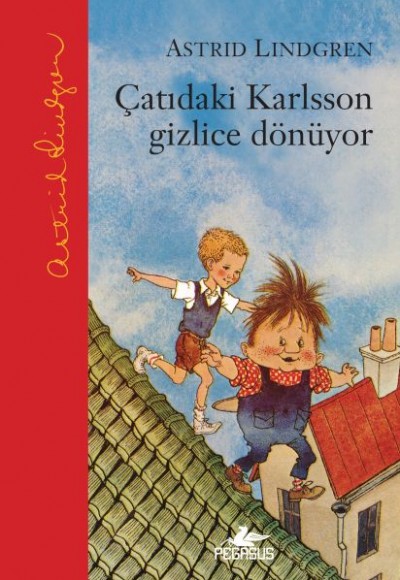 Çatıdaki Karlsson Gizlice Dönüyor – Ciltli Çatıdaki Karlsson Gizlice Dönüyor – Ciltli