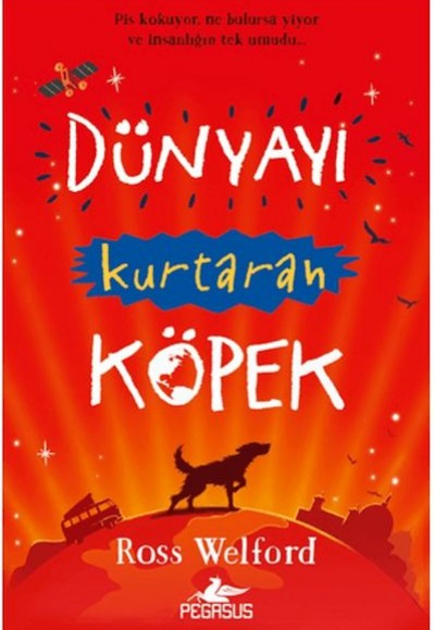 Dünyayı Kurtaran Köpek Dünyayı Kurtaran Köpek