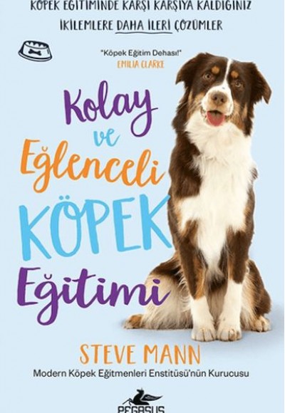 Kolay ve Eğlenceli Köpek Eğitimi Kolay ve Eğlenceli Köpek Eğitimi