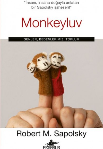 Monkeyluv: Genler, Bedenlerimiz, Toplum Monkeyluv: Genler, Bedenlerimiz, Toplum
