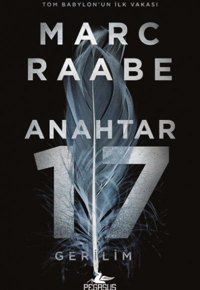 Anahtar 17 -Tom Babylon Serisi 1 Anahtar 17 -Tom Babylon Serisi 1