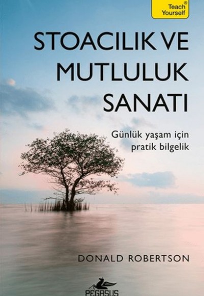 Stoacılık ve Mutluluk Sanatı