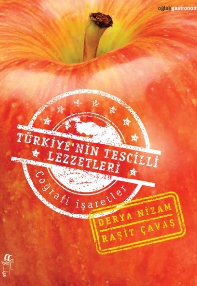 Türkiye’nin Tescilli Lezzetleri Türkiye’nin Tescilli Lezzetleri