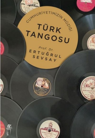 Cumhuriyetimizin Müziği Türk Tangosu Cumhuriyetimizin Müziği Türk Tangosu