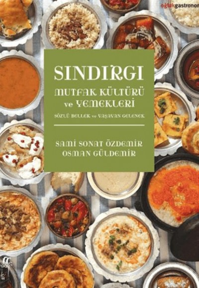 Sındırgı Mutfak Kültürü ve Yemekleri Sındırgı Mutfak Kültürü ve Yemekleri