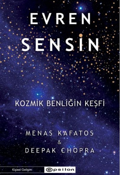 Evren Sensin - Kozmik Benliğin Keşfi Evren Sensin - Kozmik Benliğin Keşfi