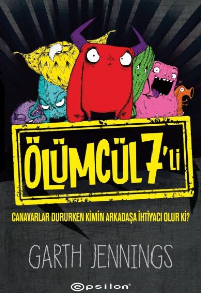Ölümcül 7’li: Canavarlar Dururken Kimin Arkadaşa İhtiyacı Olur Ki? Ölümcül 7’li: Canavarlar Dururken Kimin Arkadaşa İhtiyacı Olur Ki?