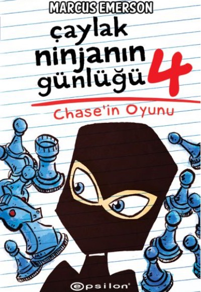 Çaylak Ninjanın Günlüğü IV-Chase’ın Oyunu Çaylak Ninjanın Günlüğü IV-Chase’ın Oyunu