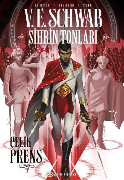Sihrin Tonları: Çelik Prens Sihrin Tonları: Çelik Prens