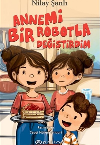 Annemi Bir Robotla Değiştirdim Annemi Bir Robotla Değiştirdim