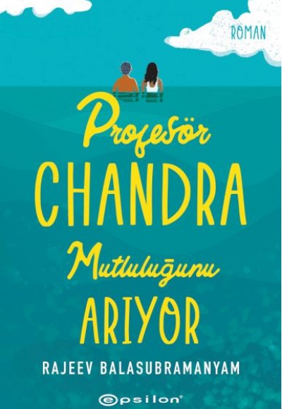 Profesör Chandra Mutluluğunu Arıyor Profesör Chandra Mutluluğunu Arıyor